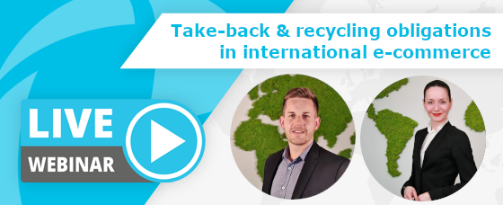 Webinar Recording | Take-Back & Recycling obligations in international e-commerce